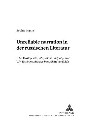 «Unreliable narration» in der russischen Literatur von Manns,  Sophia