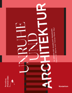 Unruhe und Architektur von Roeske,  Thomas, von Beyme,  Ingrid