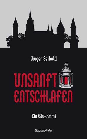 Unsanft entschlafen von Seibold,  Jürgen