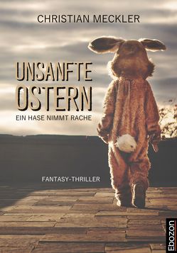 Unsanfte Ostern von Meckler,  Christian