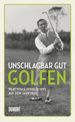 Unschlagbar gut golfen von Green,  Sandy, Klapper,  Annika