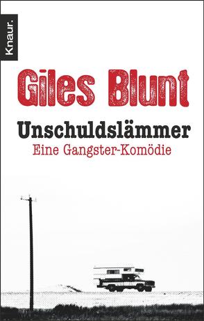 Unschuldslämmer von Blunt,  Giles, Kreutzer,  Anke, Kreutzer,  Eberhard
