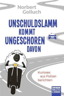 Unschuldslamm kommt ungeschoren davon von Golluch,  Norbert