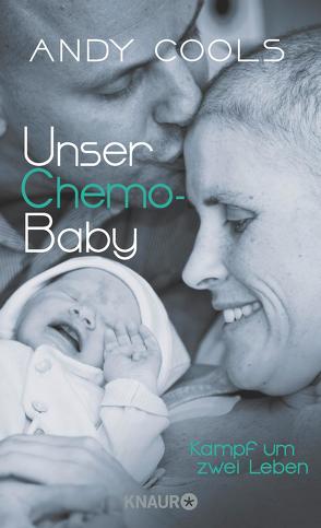 Unser Chemo-Baby von Cools,  Andy, Erdorf,  Rolf