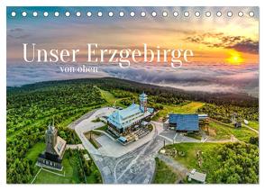 Unser Erzgebirge von oben (Tischkalender 2024 DIN A5 quer), CALVENDO Monatskalender von Wagner,  Sven