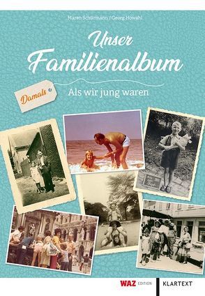 Unser Familienalbum von Howahl,  Georg, Schürmann,  Maren