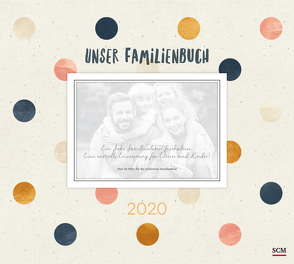 Unser Familienbuch 2020 von Bleier,  Bianka, Gundlach,  Martin
