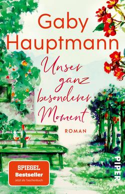 Unser ganz besonderer Moment von Hauptmann,  Gaby