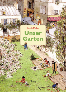 Unser Garten von Bartholl,  Silvia, Müller,  Gerda