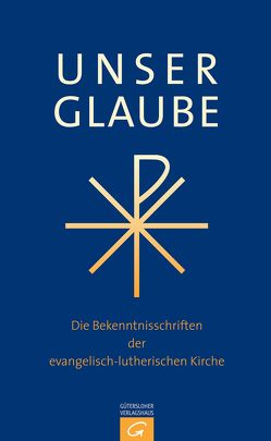 Unser Glaube von Amt der Vereinigten Evangelisch-, Vereinigte Evangelisch-Lutherische