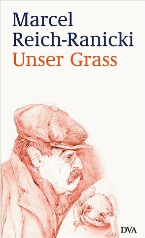 Unser Grass von Reich-Ranicki,  Marcel