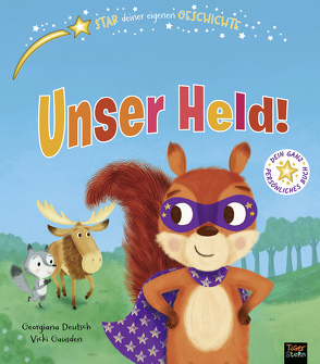 Unser Held! von Deutsch,  Georgiana, Gausden,  Vicky, Kiesel,  TextDoc, Rohrbacher,  Beatrix