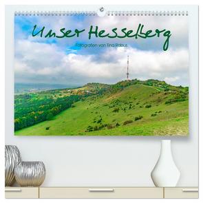 Unser Hesselberg (hochwertiger Premium Wandkalender 2024 DIN A2 quer), Kunstdruck in Hochglanz von Rabus,  Tina