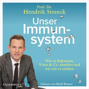 Unser Immunsystem von Bremer,  Mark, Streeck,  Hendrik