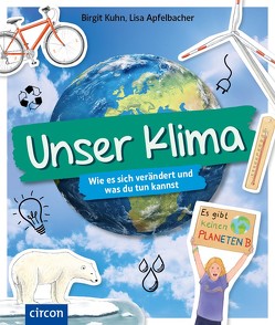 Unser Klima von Apfelbacher,  Lisa, Kuhn,  Birgit