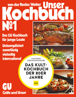 Unser Kochbuch No. 1 von Recke,  Gunhild von der, Wolter,  Annette