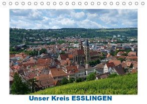 Unser Kreis ESSLINGEN (Tischkalender 2019 DIN A5 quer) von Huschka,  Klaus-Peter