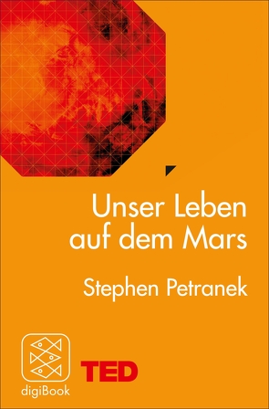 Unser Leben auf dem Mars von Engels,  Bettina, Petranek,  Stephen