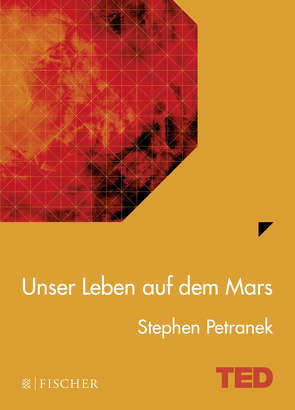 Unser Leben auf dem Mars von Engels,  Bettina, Petranek,  Stephen