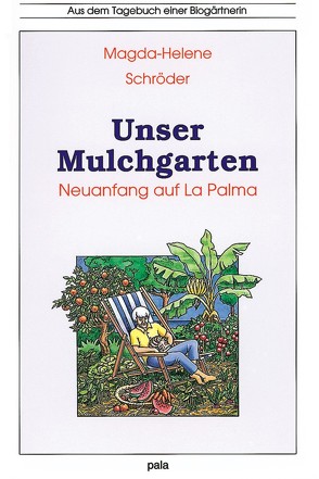 Unser Mulchgarten von Schneevoigt,  Margret, Schröder,  Magda H