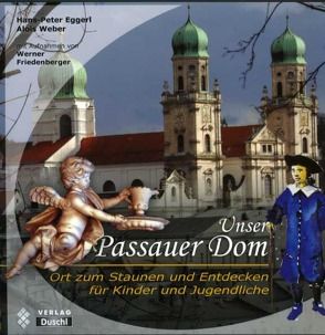 Unser Passauer Dom von Diözese Passau