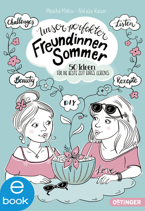 Unser perfekter Freundinnensommer von Kaiser,  Nataša, Matysiak,  Mascha