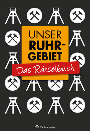 Unser Ruhrgebiet – Das Rätselbuch von Berke,  Wolfgang, Herrmann,  Ursula