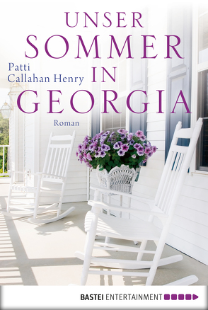 Unser Sommer in Georgia von Henry,  Patti Callahan