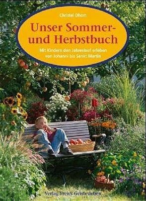 Unser Sommer- und Herbstbuch von Dhom,  Christel