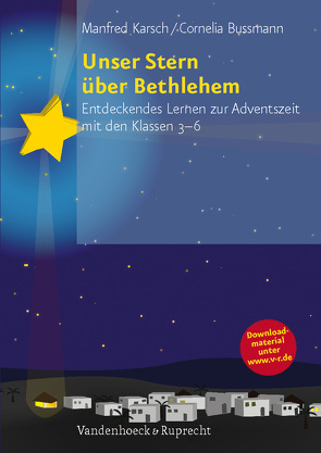 Unser Stern über Bethlehem von Bussmann,  Cornelia, Karsch,  Manfred