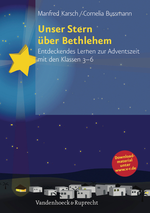 Unser Stern über Bethlehem von Bussmann,  Cornelia, Karsch,  Manfred