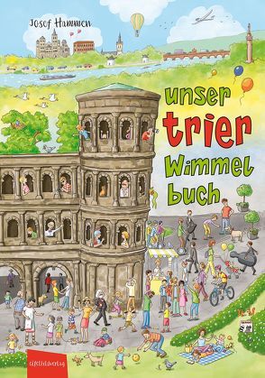 Unser Trier Wimmelbuch von Hammen,  Josef