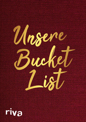 Unsere Bucket List von Riva Verlag