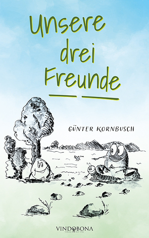 Unsere drei Freunde von Kornbusch,  Günter