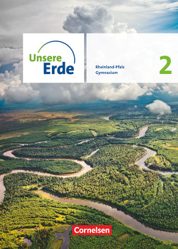 Unsere Erde – Ausgabe Rheinland-Pfalz 2022 – Sekundarstufe I – Band 2