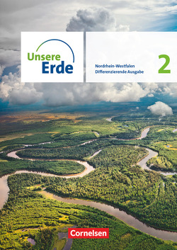 Unsere Erde – Differenzierende Ausgabe – Nordrhein-Westfalen 2021 – Band 2