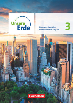 Unsere Erde – Differenzierende Ausgabe – Nordrhein-Westfalen 2021 – Band 3