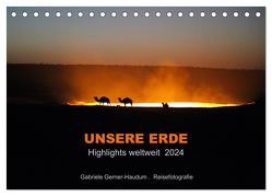 Unsere Erde Highlights weltweit 2024 (Tischkalender 2024 DIN A5 quer), CALVENDO Monatskalender von Gerner-Haudum,  Gabriele