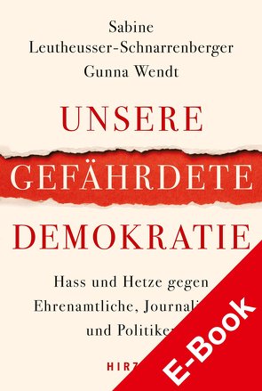 Unsere gefährdete Demokratie von Leutheusser-Schnarrenberger,  Sabine