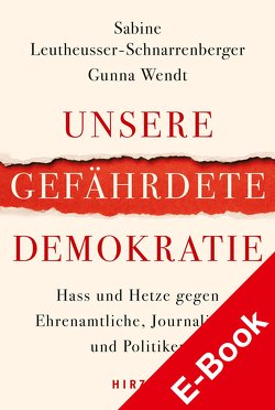 Unsere gefährdete Demokratie von Leutheusser-Schnarrenberger,  Sabine