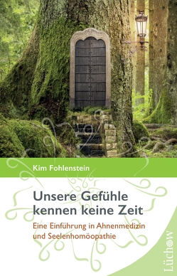 Unsere Gefühle kennen keine Zeit von Fohlenstein,  Kim