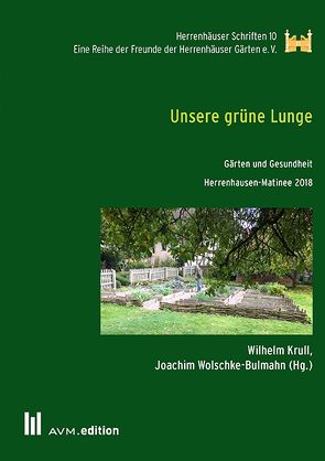 Unsere grüne Lunge von Krull,  Wilhelm, Wolschke-Bulmahn,  Joachim