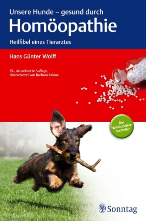 Unsere Hunde – gesund durch Homöopathie von Wolff,  Hans Günter