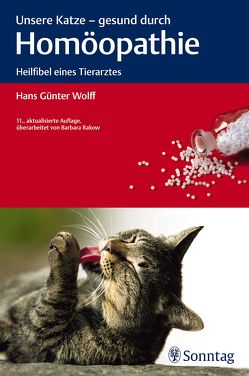 Unsere Katze – gesund durch Homöopathie von Wolff,  Hans Günter