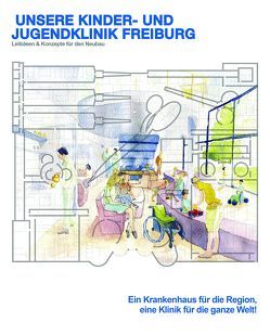 Unsere Kinder- und Jugendklinik Freiburg von Koppen,  Gemma, Vollmer,  Tanja