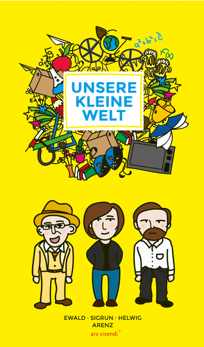 Unsere kleine Welt (eBook) von Arenz,  Ewald, Arenz,  Helwig, Arenz,  Sigrun