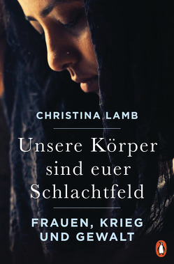 Unsere Körper sind euer Schlachtfeld von Lamb,  Christina, Lerz,  Anja, Pflüger,  Friedrich, Schlatterer,  Heike, Schuler,  Karin, Zettner,  Maria