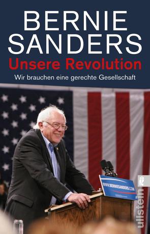 Unsere Revolution von Born,  Frank, Genschow,  Karen, Sanders,  Bernie, Schmidt,  K.-D.