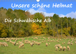 Unsere schöne Heimat – Die Schwäbische Alb (Wandkalender 2019 DIN A3 quer) von GUGIGEI