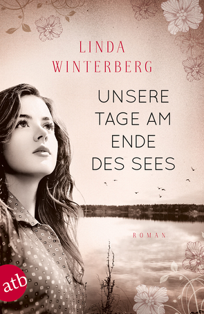 Unsere Tage am Ende des Sees von Winterberg,  Linda